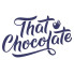 THAT CHOCOLATE (2)