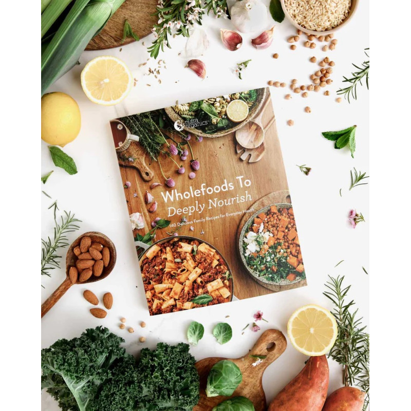 Wholefoods To Deeply Nourish Cookbook by NUTRA ORGANICS