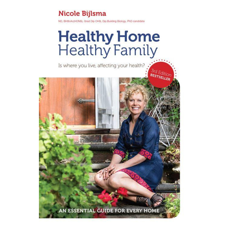 Healthy Home Healthy Family 3rd Edition by NICOLE BIJLSMA