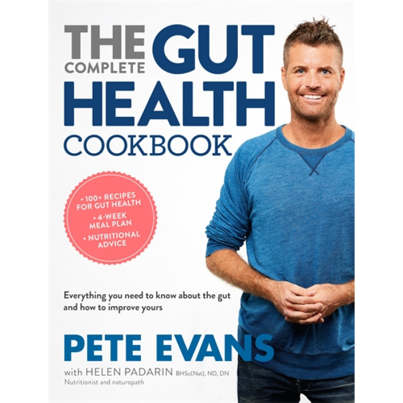 The Complete Gut Health Cookbook by PETE EVANS