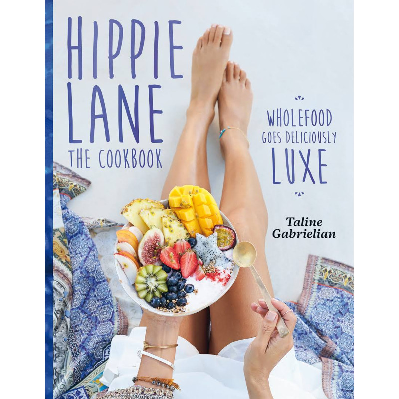 Hippie Lane The Cookbook by TALINE GABRIELIAN